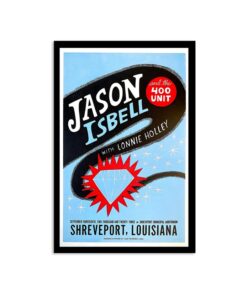 Jason Isbell and The 400 Unit Sep 14 2023 Shreveport, Louisiana Poster