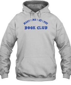 Phenomenal Book Club Meet Me At The Book Club Shirt