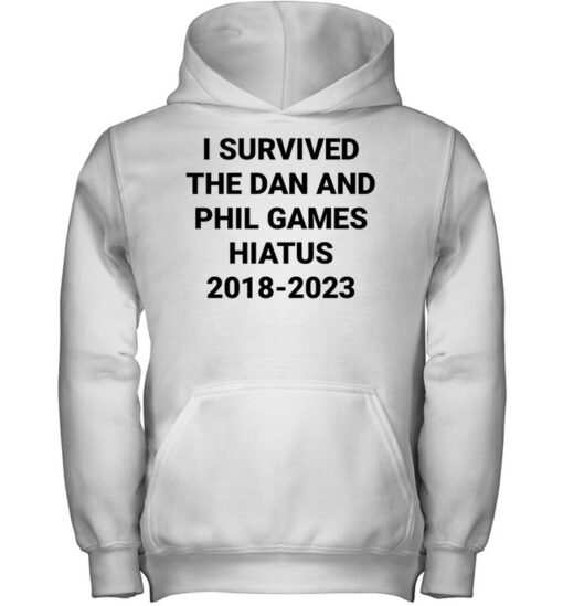 I Survived The Dan And Phil Games Hiatus 2018-2023 Shirts