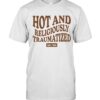 Maddie Zahm Hot and Religiously Traumatized Shirt
