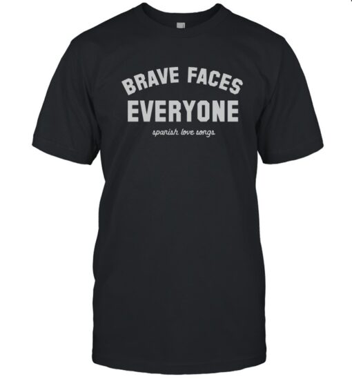 Brave Faces Everyone Shirt